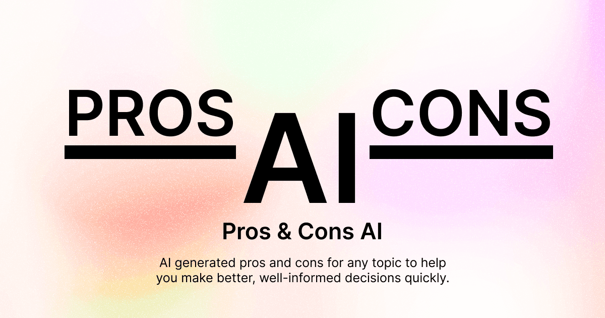 AI generated pros and cons for any topic with Pros and Cons AI by Eric David Smith